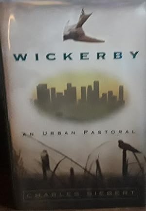 Wickerby: An Urban Pastoral // FIRST EDITION //