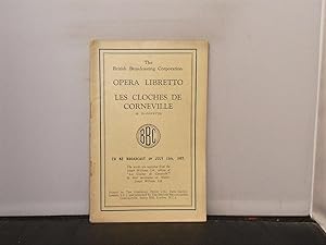 The British Broadcasting Corporation Opera Librettos - R. Planquette:Les Cloches de Corneville to...