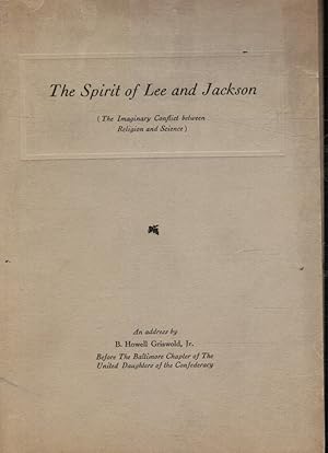 The Spirit of Lee and Jackson (The Imaginery Conflict between Religion and Science)