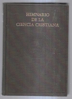 HIMNARIO DE LA CIENCIA CRISTIANA (CON SIETE HIMNOS ESCRITOS POR LA REVERENDA MARY BAKER EDDY)