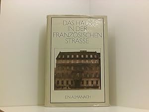 Das Haus in der Französischen Strasse: Vierzig Jahre Aufbau-Verlag. Ein Almanach