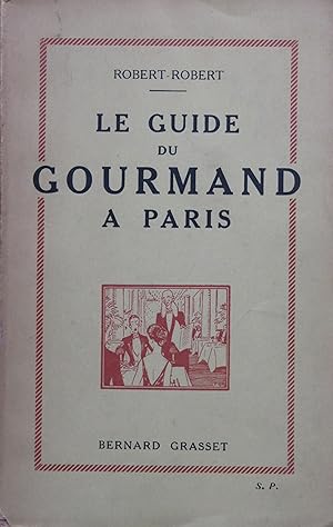 Le Guide du Gourmand à Paris