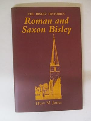 Roman and Saxon Bisley [The Bisley Histories]