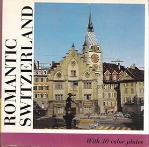 Romantic Switzerland with 30 Color Plates (Panorama Books)