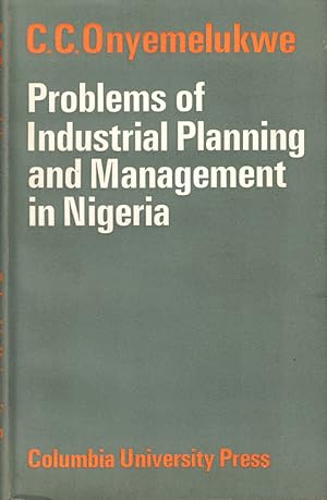 Problems of Industrial Planning and Management in Nigeria
