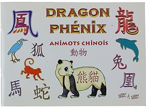 DRAGON PHENIX Animots chinois (dédicacé par l'auteur):