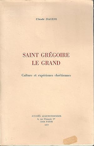 Saint Grégoire le Grand Culture et expérience chrétienne