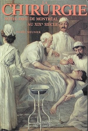 La chirurgie à l'Hôtel-Dieu de Montréal au XIXe siècle