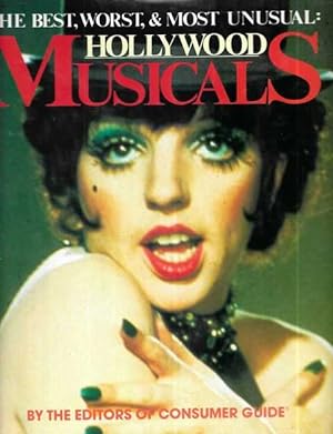 The Best, Worst & Most Unusual: Hollywood Musicals