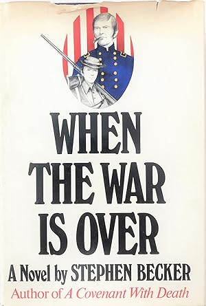 When the War is Over, A Novel