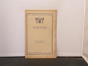 The British Broadcasting Corporation Opera Librettos - Werther by Massenet, Broadcast on August 2...