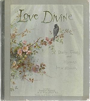 Love Divine. Daily Texts and Hymns for a Month