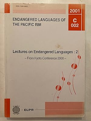 Lectures on endangered languages 2 : from Kyoto Conference 2000 [Endangered languages of the Paci...