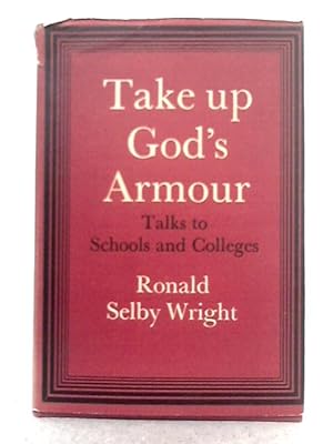 Take Up God's Armour: Talks to Schools and Colleges