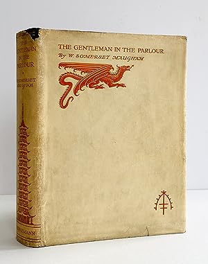 The Gentleman in the Parlour: A Record of a Journey from Rangoon to Haiphong - SIGNED by the Author