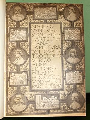 Storia dell'arte italiana. Vol. VII. La pittura del quattrocento (quattro tomi). Vol. VIII. L'arc...