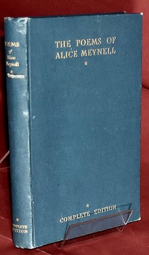 The Poems of Alice Meynell. Complete Edition. First Edition