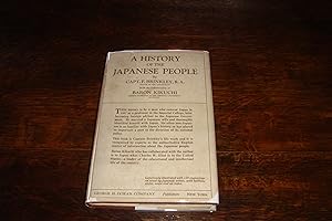 A History of the Japanese People (first printing) From 660 BC to 1912; the End of the Meiji Era