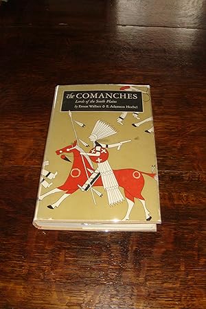 The Comanches (first printing) Lords of the South Plains, Spartans of the Prairies, Feared Warrio...
