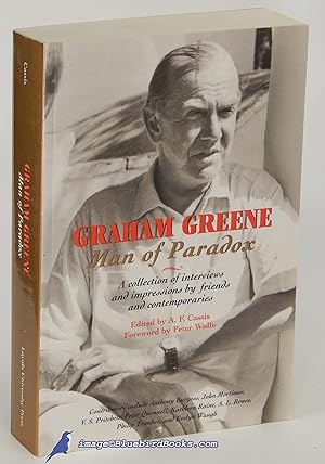 Graham Greene: Man of Paradox, A Collection of Interviews and Impressions by Friends and Contempo...