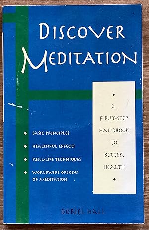 Discover Meditation: A First-Step Handbook to Better Health
