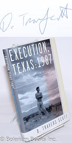 Execution, Texas: 1987 a novel [signed]