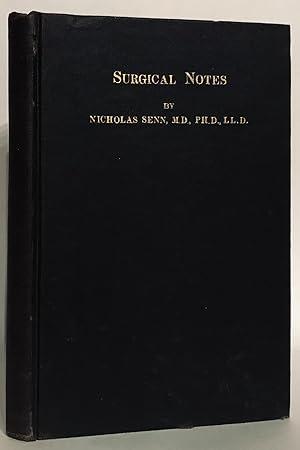 Surgical Notes from Four Continents and the West Indies.