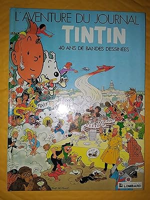 L'aventure du Journal Tintin: 40 ans de bandes dessinées