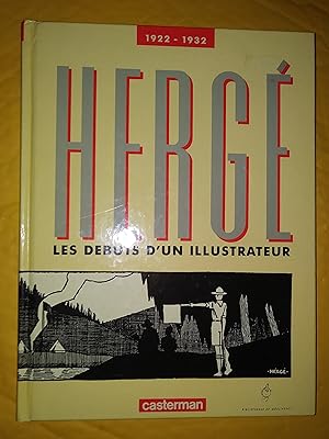 Hergé 1922-1932 Les débuts d'un illustrateur