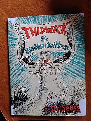 Thidwick The Big-Hearted Moose (First Edition, First Issue)