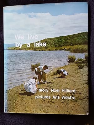 We live by a lake [ near Mangakino on the Waikato River, New Zealand ]
