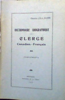 Dictionnaire biographique du clergé canadien français complément 1