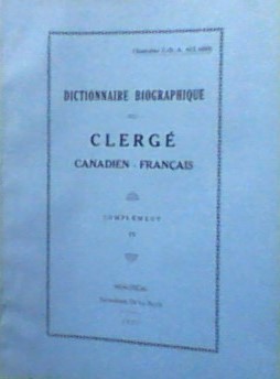 Dictionnaire biographique du clergé canadien français complément 4