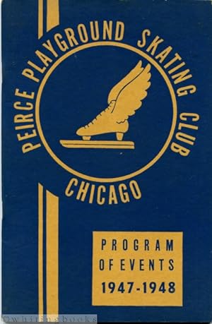 Peirce Playground Skating Club, Chicago: Program of Events 1947-1948