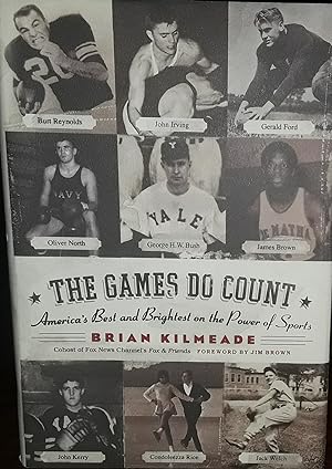 The Games Do Count: America's Best and Brightest on the Power of Sports ** SIGNED ** // FIRST EDI...
