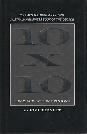10 X 10 : TEN YEARS BY TEN OPINIONS