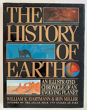 The History of Earth: An Illustrated Chronicle of an Evolving Planet