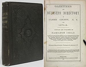 GAZETTEER AND BUSINESS DIRECTORY OF ULSTER COUNTY, N.Y. FOR 1871-2