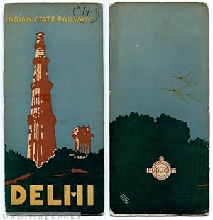 Delhi - Indian State Railways Travel Brochure Circa 1930s
