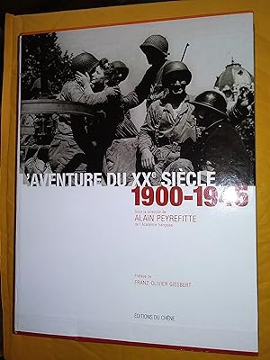 L'Aventure du XXe siècle d'après les collections et les grandes signatures du Figaro 2 volumes : ...