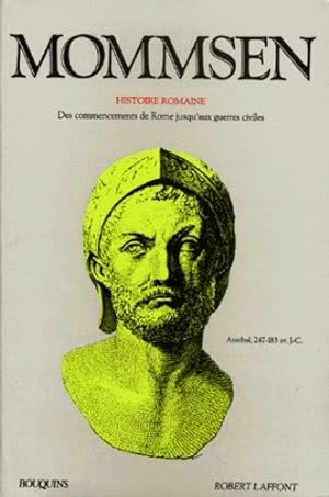 Histoire romaine. Livres I à IV : Des commencements de Rome jusqu'aux guerres civiles