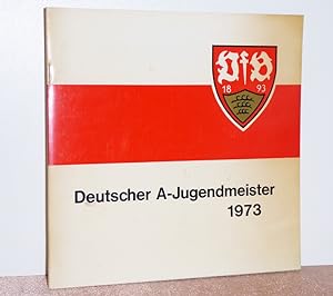 VfB Stuttgart. Deutscher A-Jugendmeister, München 1973.