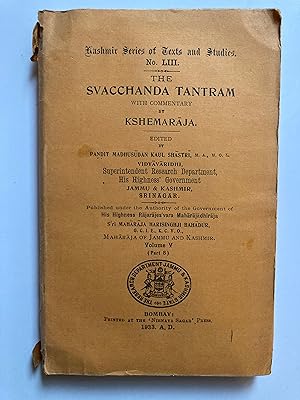 The Svacchanda Tantram with Commentary by Kshemaraja, Volume 5 (Part B) [Kashmir series of texts ...