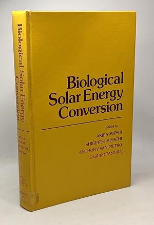 Biological Solar Energy Conversion