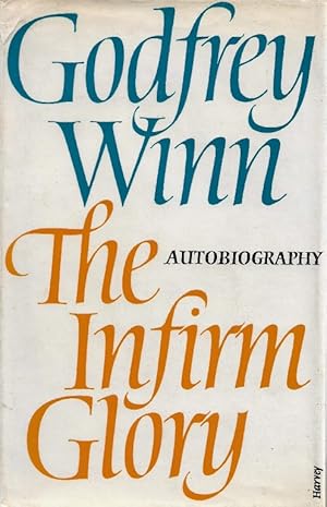 The Infirm Glory. Volume I of his autobiography