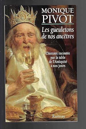 Les gueuletons de nos ancetres (French Edition)