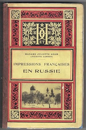 Impressions françaises en Russie. Ouvrage illustré de 51 gravures tirées hors texte. Deuxième édi...