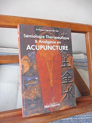 Sémiologie Thérapeutique & Analgésie en Acupuncture