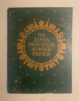 THE ALPHA INDIVIDUAL NUMBER PRIMER: Little Numbers for Little Folks