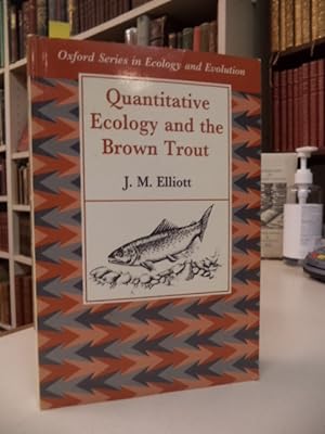 Quantitative Ecology and the Brown Trout (Oxford Series in Ecology and Evolution)